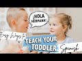 HOW TO TEACH TODDLER SPANISH | 5 Strategies to Introduce Second Language to Kids | The Carnahan Fam