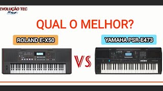 Roland E-X50 Vs Yamaha Psr-E473