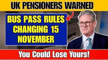 UK Bus Pass Rules Changing 15 November 2025 – Check If You’re Still Eligible!