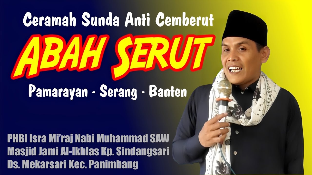 Ceramah Sunda Terbaru Lucu ki Serut: Momen Menggelitik di Isra Mi'raj!