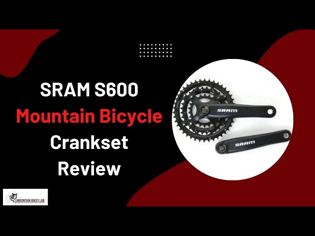SRAM S600 Mountain Bicycle Crankset Review - YouTube