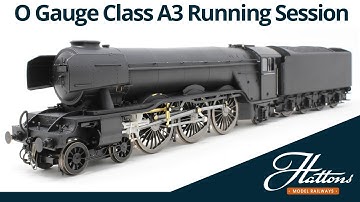 O Gauge Class A3 - Prototype Running Session [Hattons Originals]
