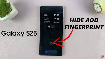 How To Hide Fingerprint Icon On AOD Of Samsung Galaxy S25 / S25 Ultra