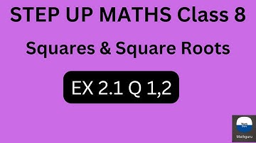 Step Up Maths/ Class 8/ CH 2: Square & Square Roots/ EX 2.1 Q 1 & 2