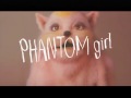 坂本美雨 (Miu Sakamoto)- PHANTOM girl(Official Teaser)