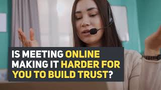Building Trust Remotely