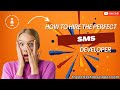 Secrets to Hiring the Best SMS Developers -The Perfect Developer Fast Guide