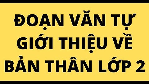 Bài văn mẫu tự giới thiệu về bản thân năm 2024