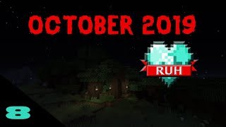 RUH October 2019, Ep. 8