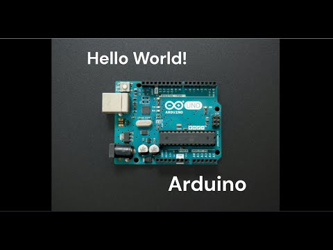 Your First Arduino Sketch: Hello World!