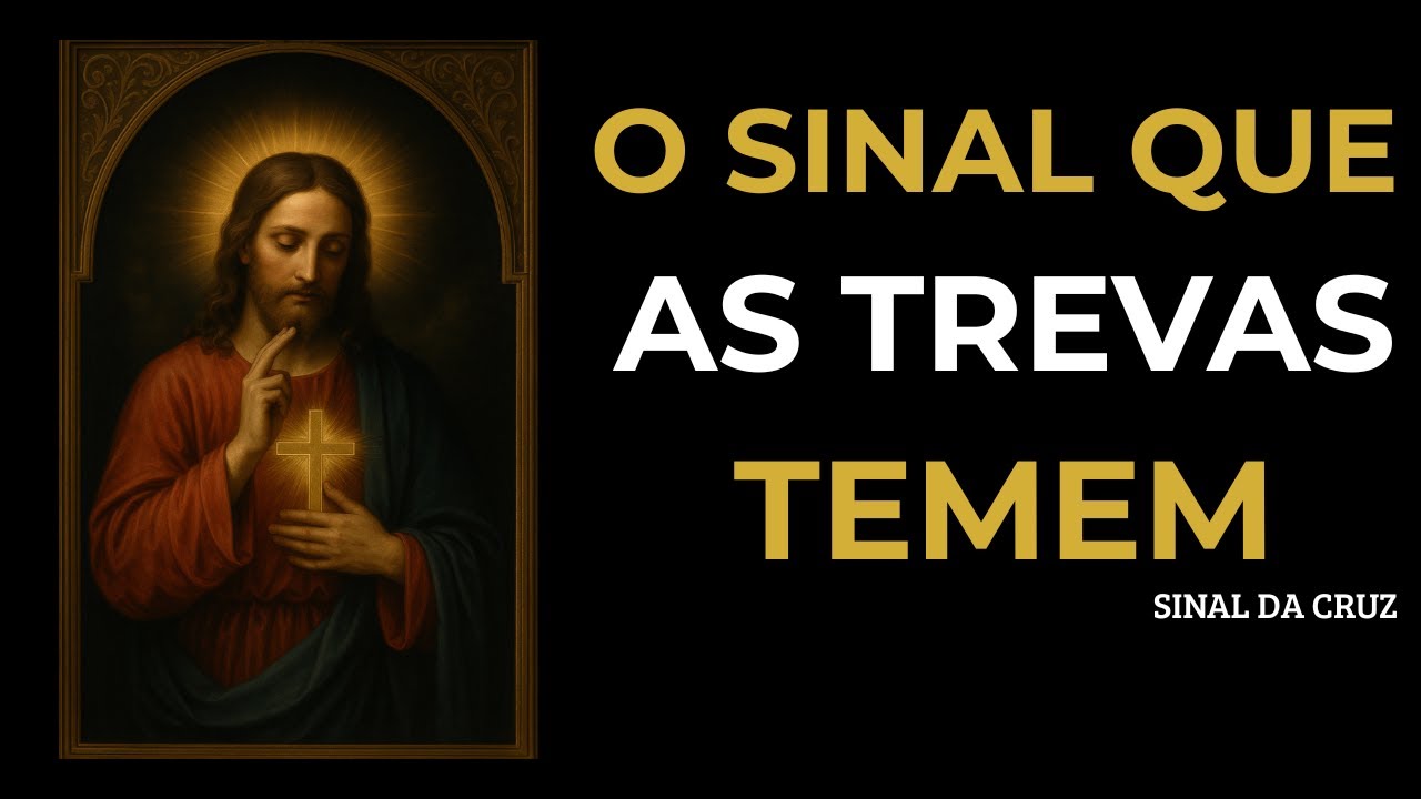 O Sinal Mais Poderoso do Cristianismo e Poucos Sabem Por Quê | Sinal da Cruz