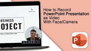 How to Record PowerPoint Presentation as Video With Face/Camera! [2 Ways]