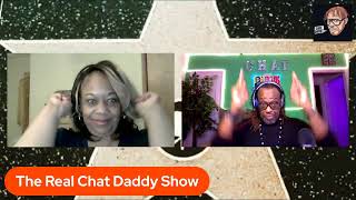 The Monday Night Edition of The Real Chat Daddy Show
