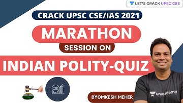 Marathon on Indian Polity Quiz | UPSC CSE/IAS 2021 | Byomkesh Meher