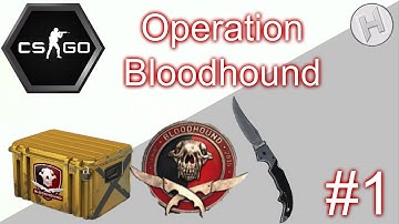 Operation Bloodhound Mission #1 | Counter-Strike: Global Offensive