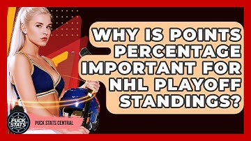 Why Is Points Percentage Important For NHL Playoff Standings? - Puck Stats Central
