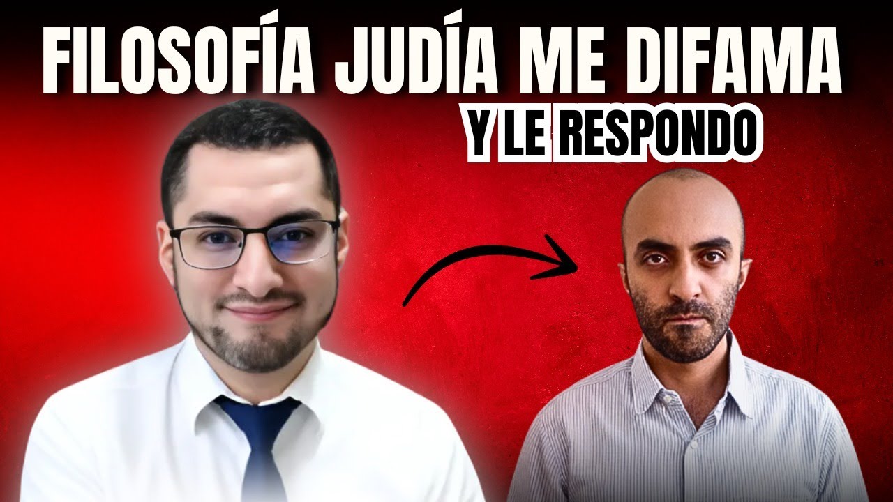 Filosofía Judía me difama Y LE RESPONDO