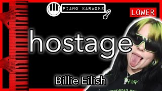 Hostage (LOWER -3) - Billie Eilish - Piano Karaoke Instrumental