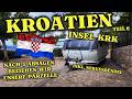 Kroatien 🇭🇷 Camping-Finale 06/2026 I Ankunft Glavotok Premium Green Camp I Abreise & kleines Fazit