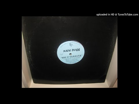 NATE DOGG  keep it g a n g s t a   original feat lil mo & xzibit  ( n y djs ).