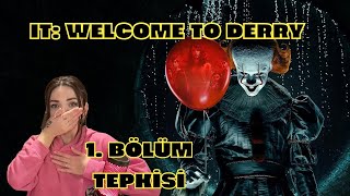 Hayatimda İlk Defa Korku Di̇zi̇si̇ İzli̇yorum It Welcome To Derry 1. Bölüm Tepkim