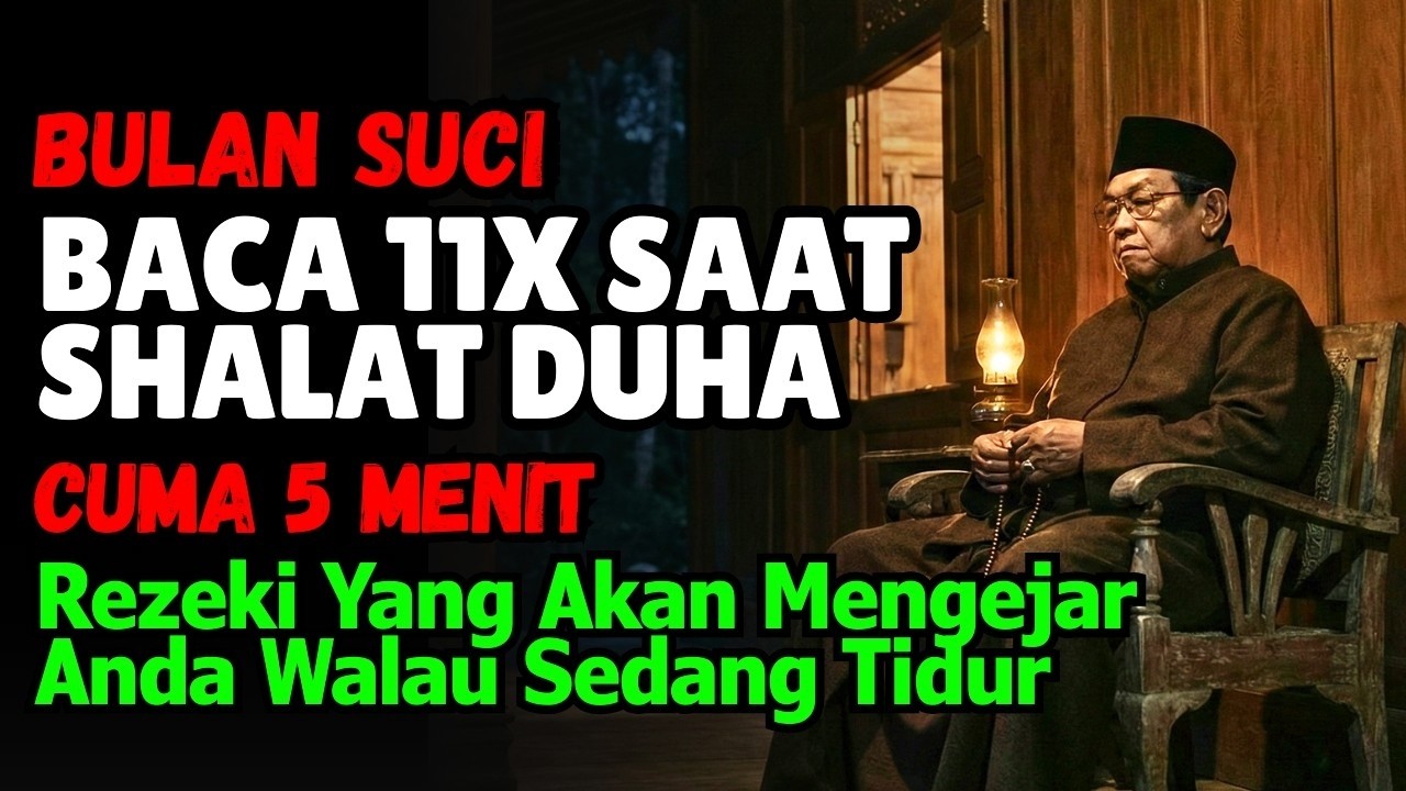 Baca Surah Ini 11x Saat Shalat Duha! Rezeki Datang Tak Terduga