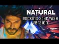 Natural  rocking star yash version  best motivational song