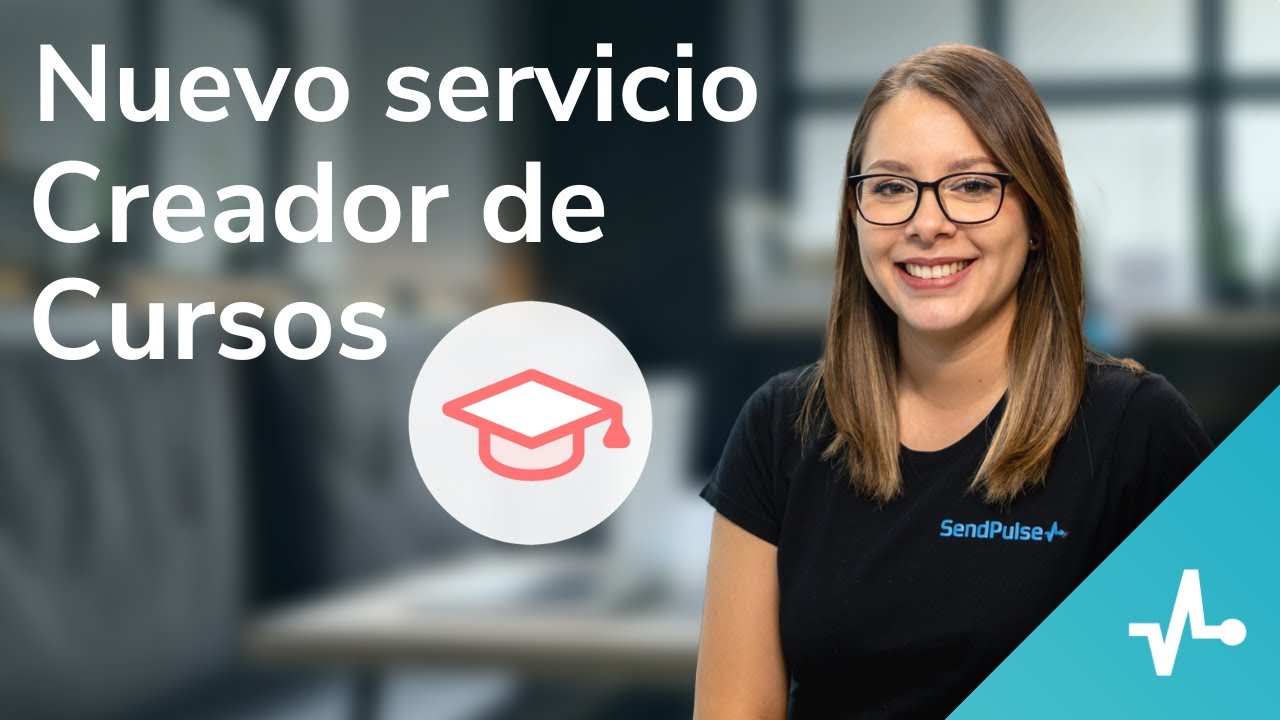 EDU | Te presentamos nuestra herramienta de Creador de Cursos de SendPulse