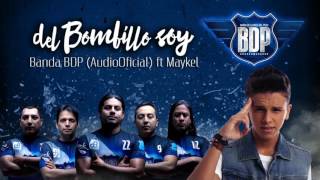 Miniatura de vídeo de "Banda BDP - Del Bombillo Soy (AudioOficial) ft Maykel 2017"