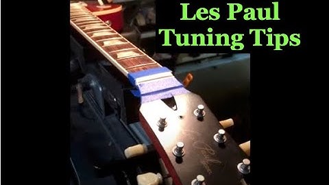 Les Paul Tuning Tips@StringTechWorkstations
