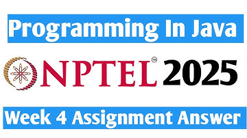 Nptel Programming in Java Week 4 Assignment Answers 2025