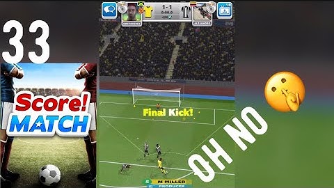 Score! Match - Final Kick Of The Game - IOS/ANDROID Gameplay #33