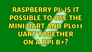 Raspberry Pi: Is it possible to use the mini UART and PL011 UART together on a rpi B+?
