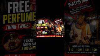 Say No to Free perfume samples 🚫out side of real stores.#shorts #awareness#police#trending#public