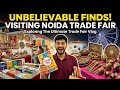 Trade Fair Vlog 2026Unbelievable Handicrafts & Non-Stop Fun! 🛍️ My Noida Trade Fair Experience