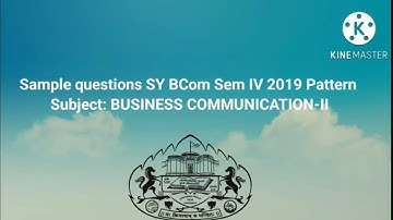 IMP Questions || BUSINESS COMMUNICATION-II || Sample questions SY BCom Sem IV 2019 Pattern