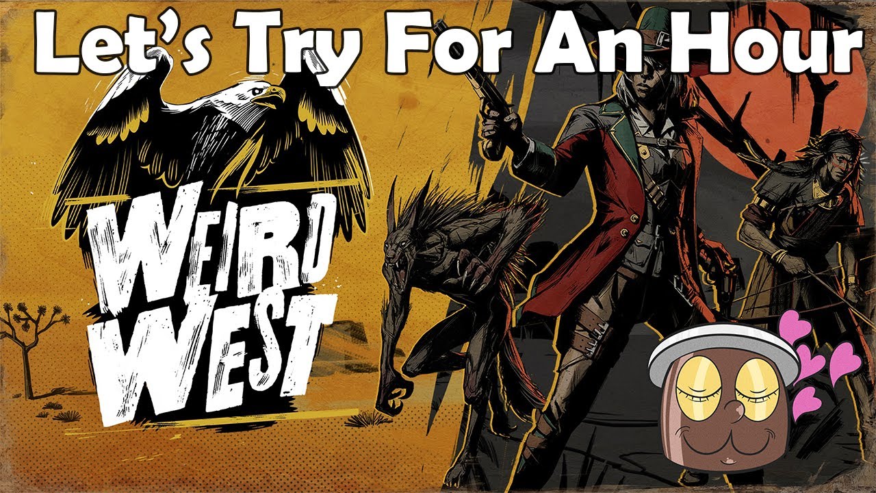 Immersive Wild West Sim - Lets Try Weird West For An Hour!