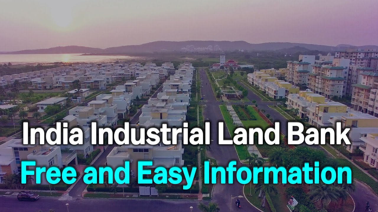 India Industrial Land Bank Onestop solution to free & easy