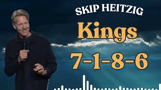 Live Fullest | Kings 7 1 8 6 - Skip Heitzig 2024
