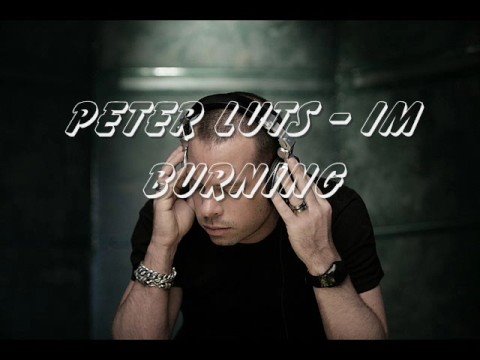 在 YouTube 上觀看「Peter Luts - Burning」
