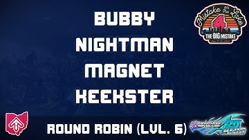 MOTL4: Bubby, Nightman, Magnet, Keekster - Level 6 Round Robin [DDR A20+]