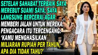 💔 Sahabat Rebut Suamiku, Aku Pilih Cerai 😏 Pengacara Tercengang: “Dia Tak Tahu Kamu…” ⁉️🤫