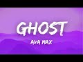 Lyrics Ghost Ava Max 
