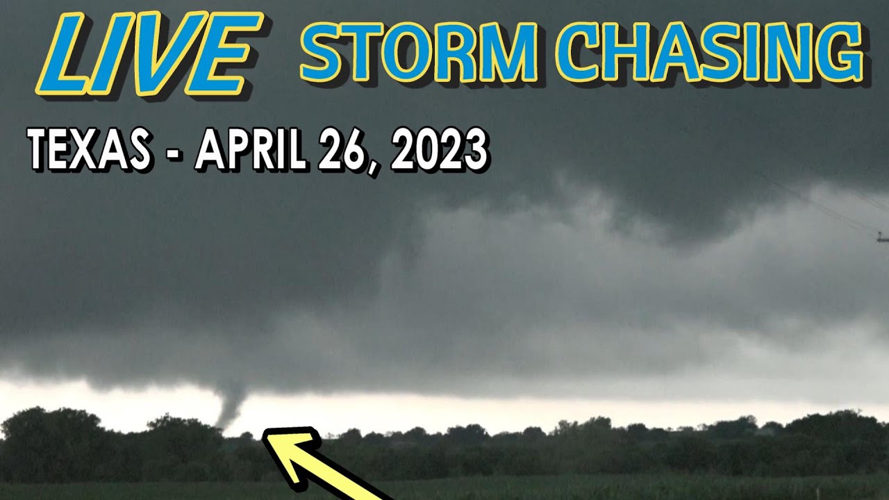 Texas LIVE Tornado Chase - April 26, 2023 - YouTube