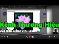 Hướng Dẫn Cách Tạo Kênh Thương Hiệu Để Tránh Mất Kênh [Techtalk Hướng Dẫn]