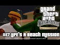 GTA San Andreas Definitive Edition | #17 Life&#39;s A Beach Mission