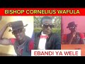Ebandi Ya Wele By Bishop Cornelius Wafula Video Remix Luhya Latest Songs Bukusu Trending Songs 2024