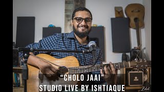 Cholo Jai | Sheikh Ishtiaque | Studio Live | Arpeggio Music School |