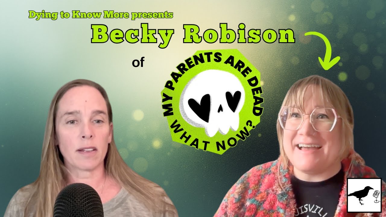 What Actually Happens When Your Parents Die? How Becky Robison Became an Expert on the Matter
