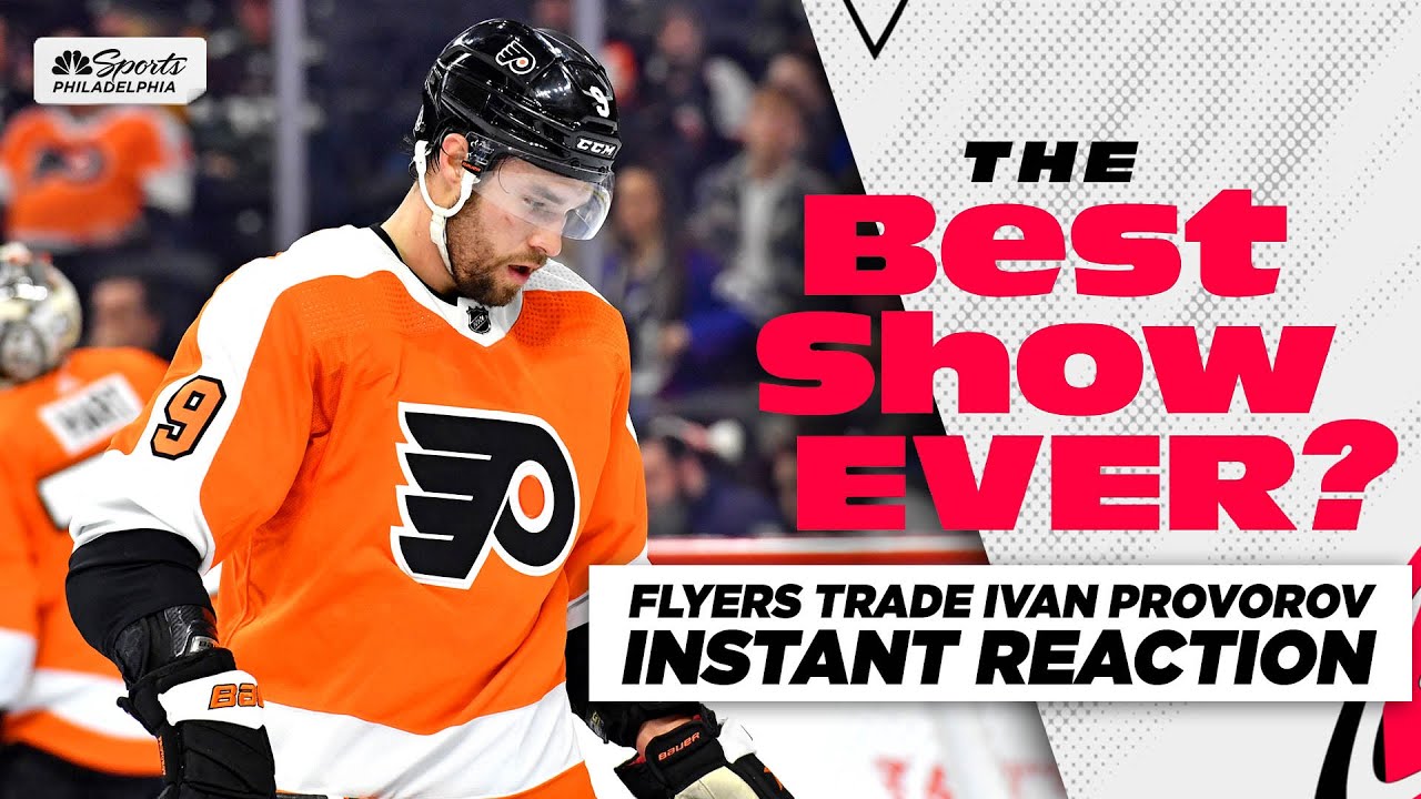 Breaking News: Flyers trade Ivan Provorov instant reaction | Best Show Ever